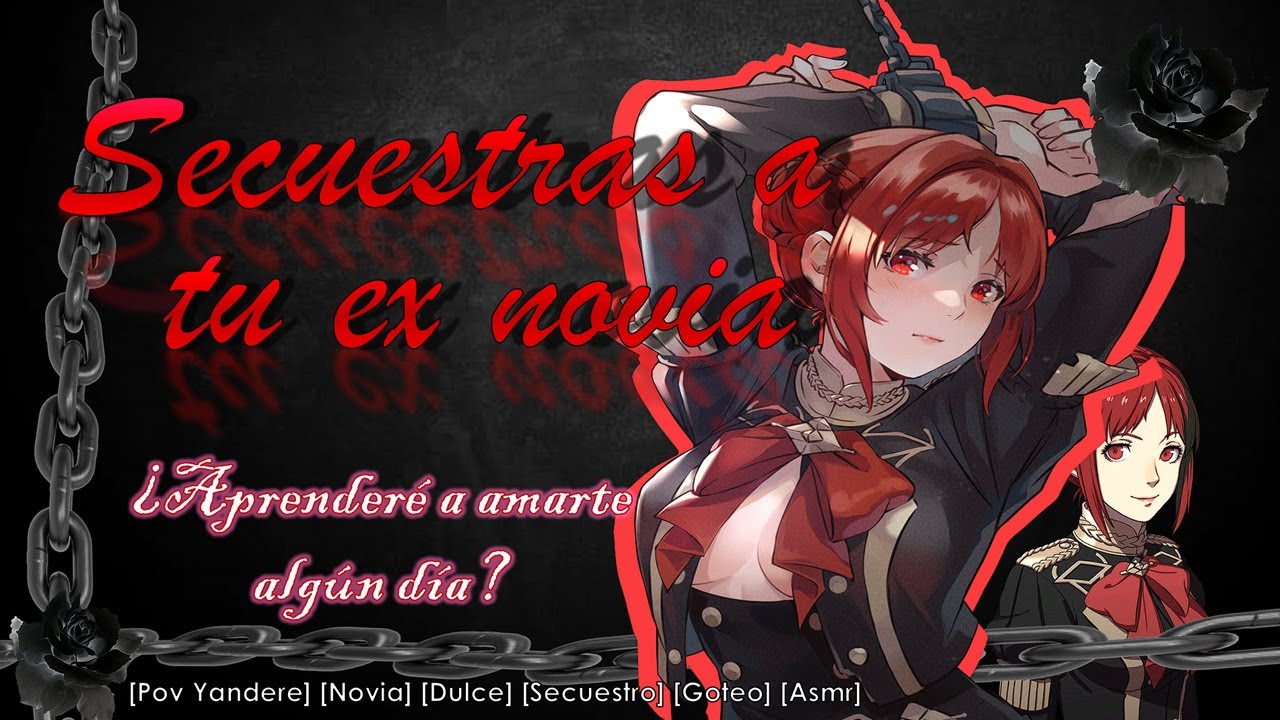 Secuestras a tu Ex Novia (Roleplay Asmr Completo)[Pov Yandere, Tsundere, Cute, Goteo, Sótano] [F4M]