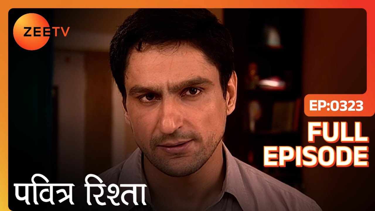 Vinod को पता चला Sulochana के अपमान के बारे में | PAVITRA RISHTA | Full Ep. 323 | ZEE TV