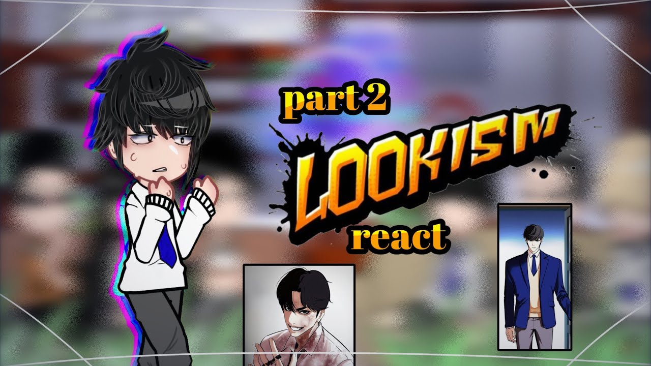 past lookism react to future •|XISARMI|• 2/?