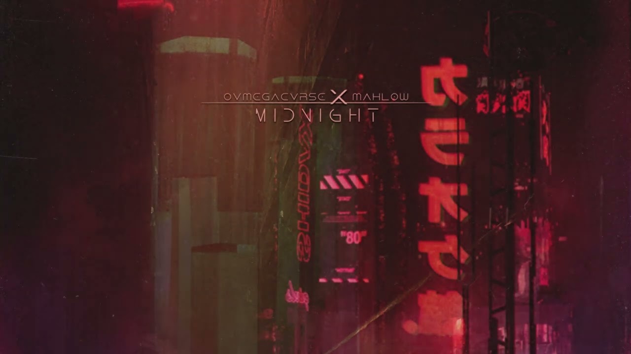 ovmegacvrse x Mahlow - midnight [Wave/Future Garage]
