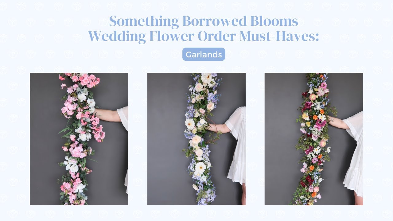 Something Borrowed Blooms Wedding Flower Order Must-Haves: Garlands