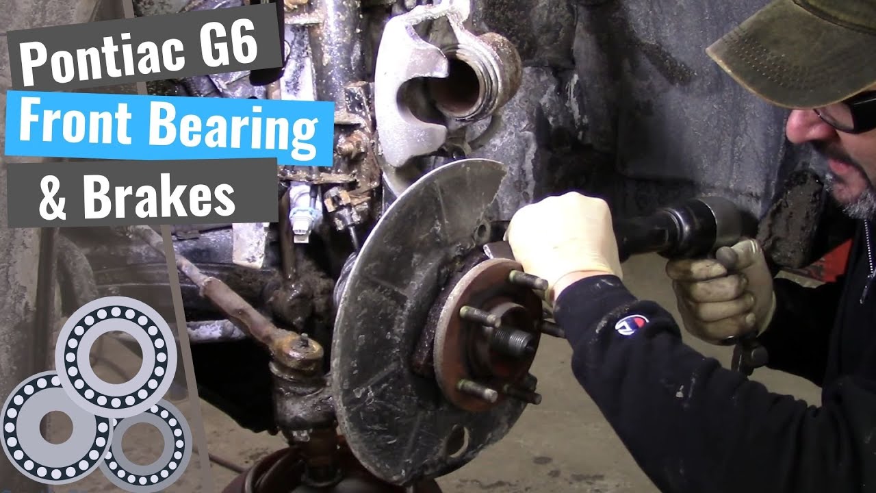 Pontiac G6 GT: Front Wheel Bearing & Brakes