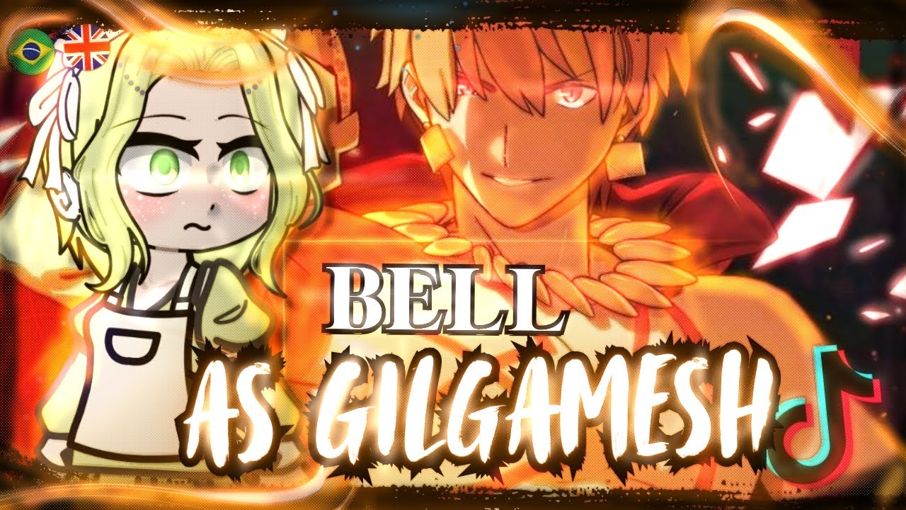 🗡️👑 DanMachi React To Bell As Gilgamesh  | Fate Series | GCRV | 2X SPEED | 🇧🇷🇬🇧🇪🇸