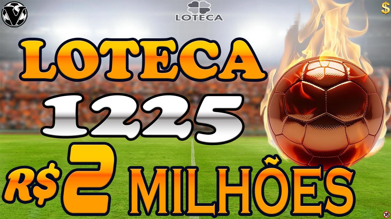 LOTECA 1225 - AN&Aacute;LISES COMPLETAS + BOL&Otilde;ES OFICIAIS - ACUMULADO DE R$ 2.000.000,00