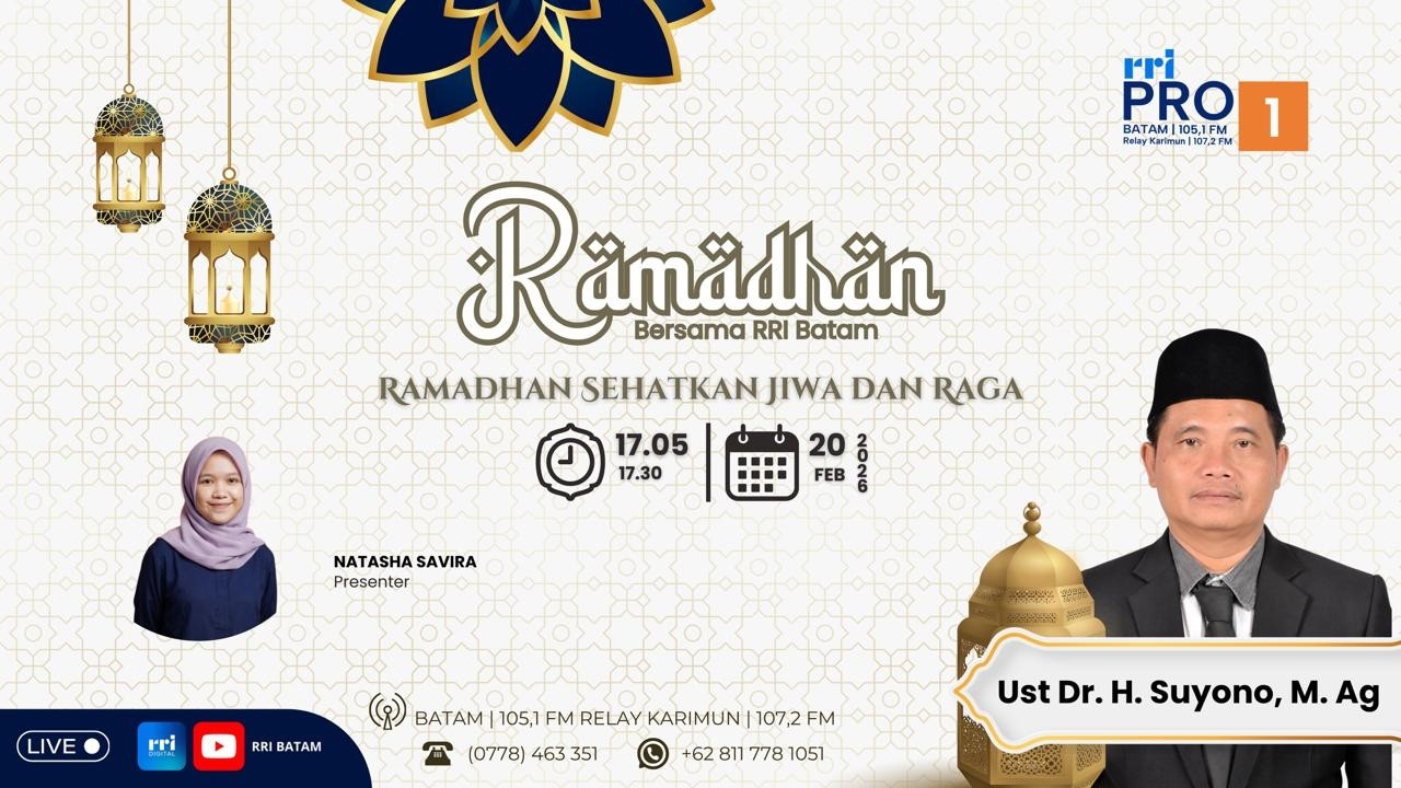 RAMADHAN BERSAMA RRI - RAMADHAN SEHATKAN JIWA DAN RAGA