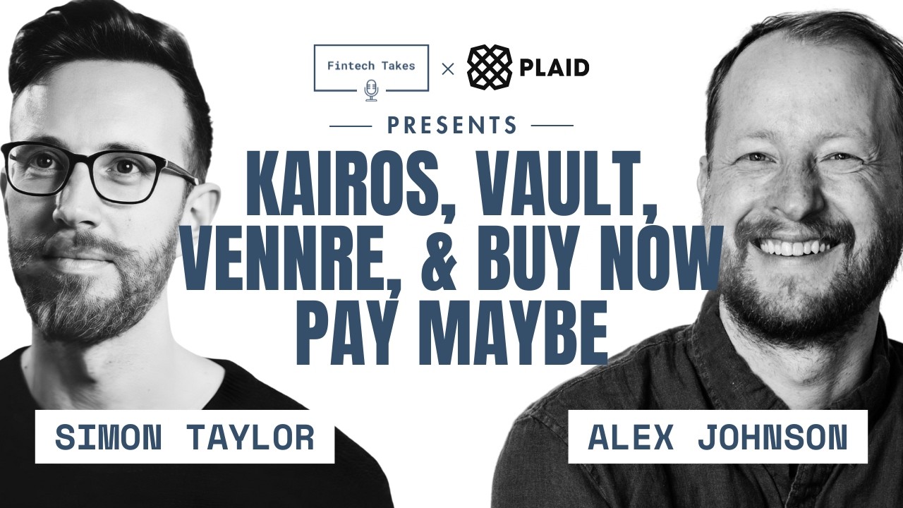 Kairos, Vault, Vennre, & Buy Now Pay Maybe