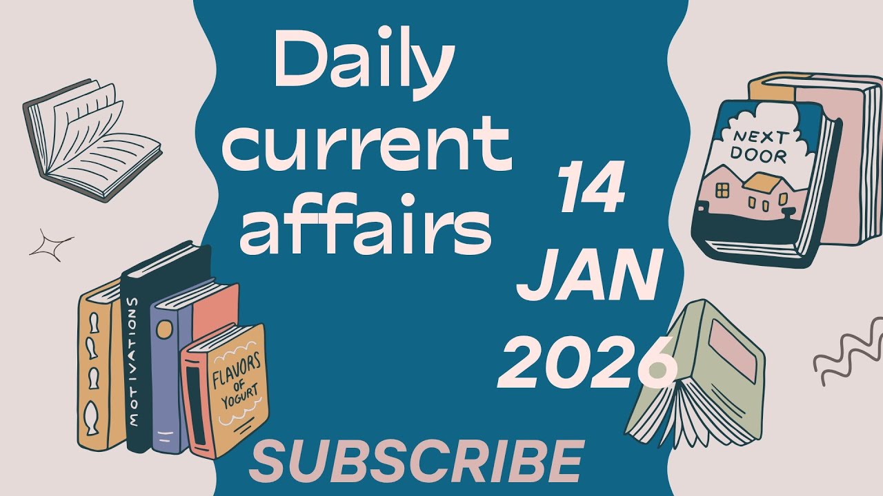 ||Daily Current Affairs|| 14 January 2026|| One Day Govt. Exams||