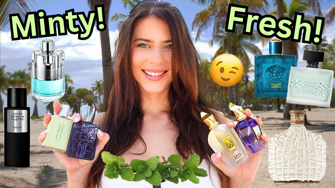 TOP 10 FRESH SUMMER MINTY FRAGRANCES | Refreshing Feel Good Summer Scents