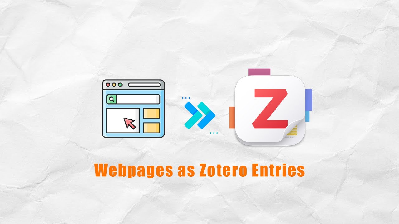 Webpages as Zotero Entries