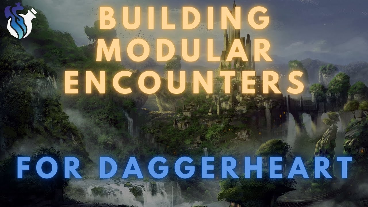 Building Modular Encounters for Daggerheart