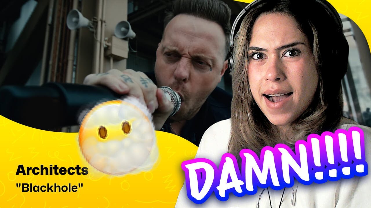 Reaction ▷  Architects - Blackhole