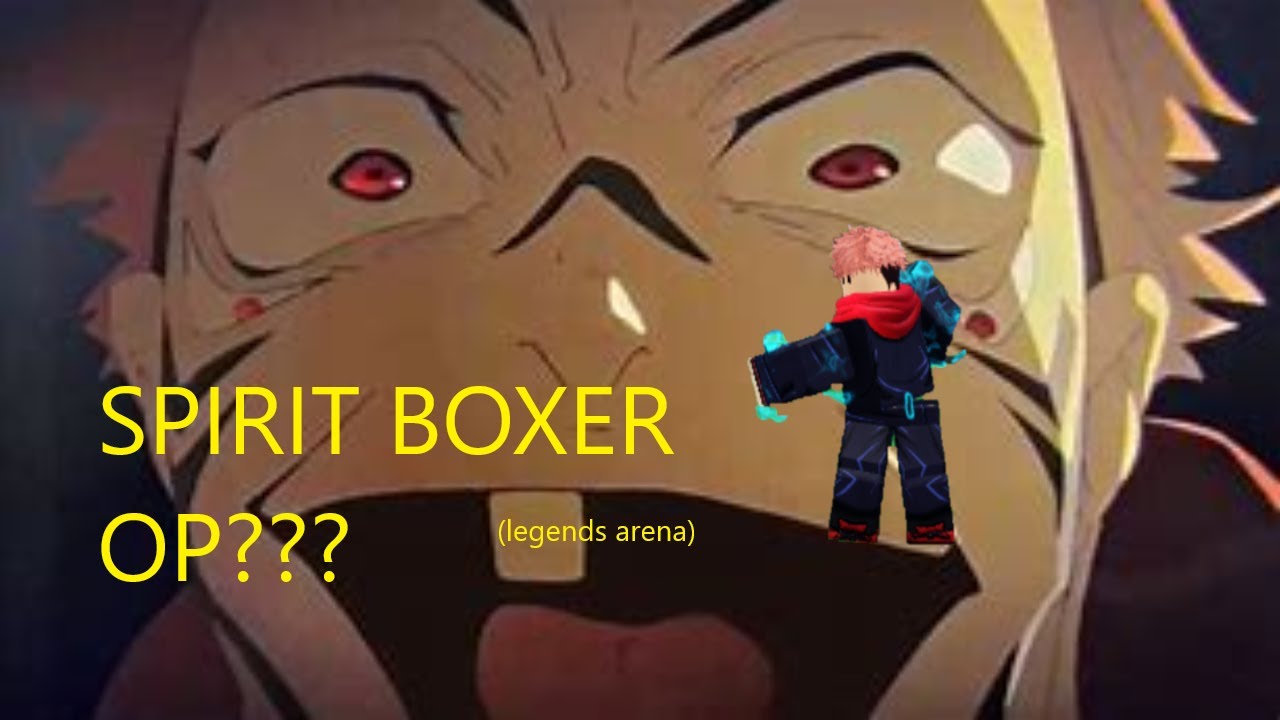 legends arena | SPIRIT BOXER/YUJI IS THE NEW BEST CHARACTER???
