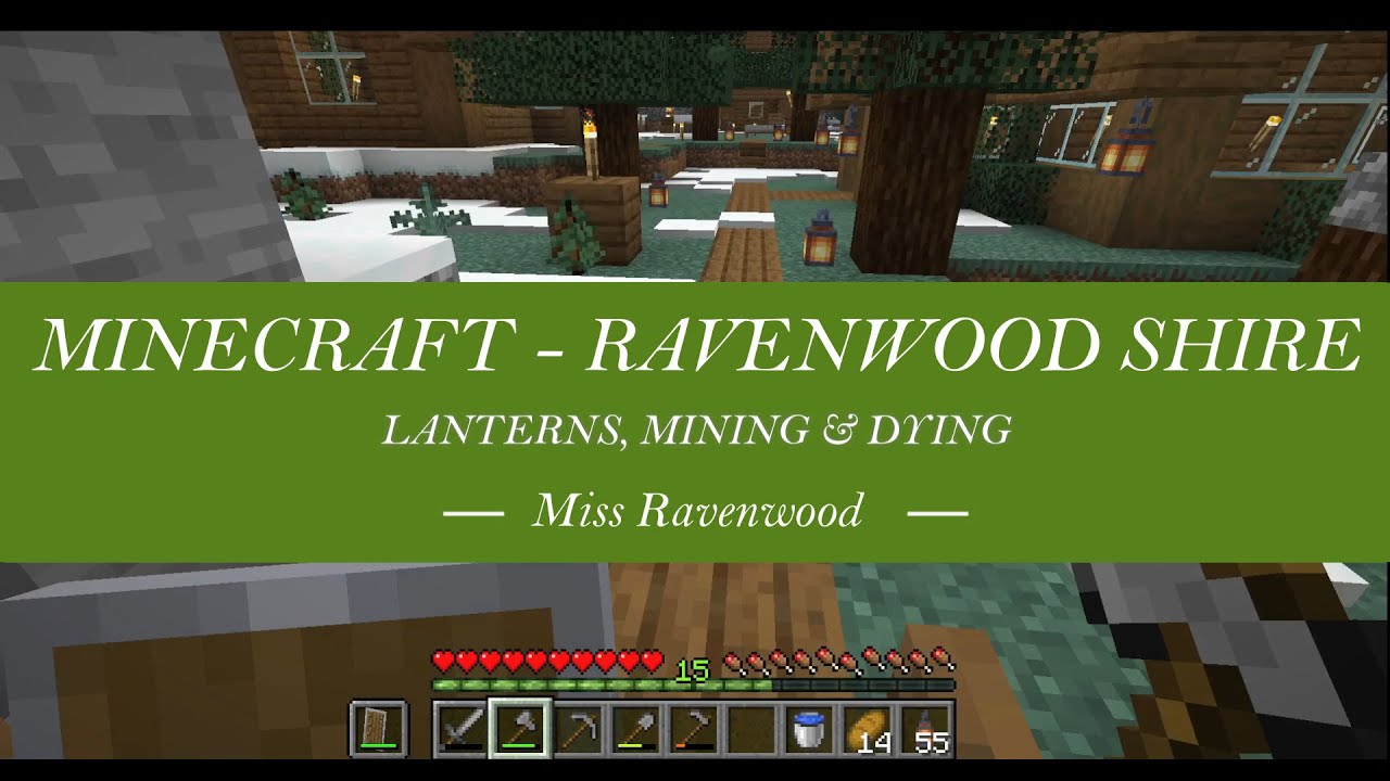 MINECRAFT - RAVENWOOD SHIRE - Lanterns, mining & dying