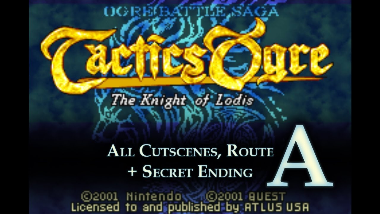 Tactics Ogre: The Knight of Lodis - All cutscenes, Route A + Secret Ending
