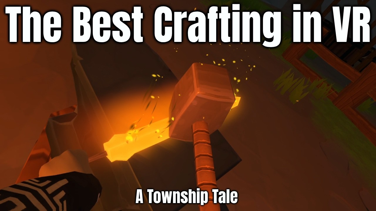This VR Game has the Best Crafting - A Township Tale