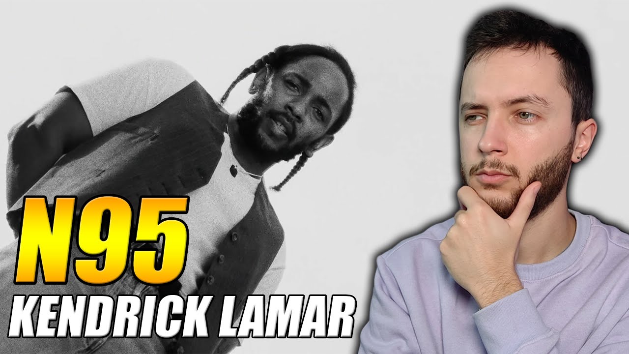 REACCIÓN Y ANÁLISIS DE N95 - KENDRICK LAMAR | Subs Español