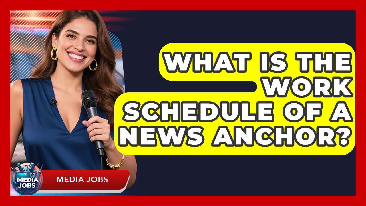 What Is The Work Schedule Of A News Anchor? - Media Jobs