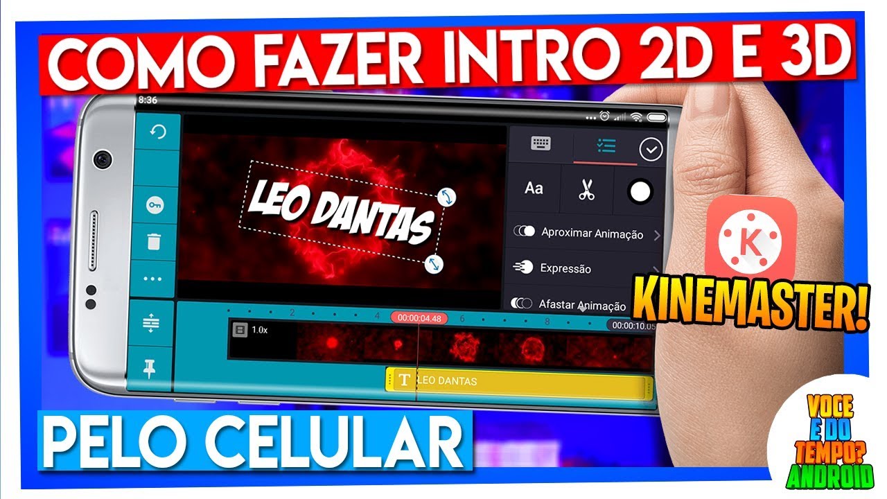 COMO FAZER INTRO 2D E 3D PELO CELULAR - Kinemaster