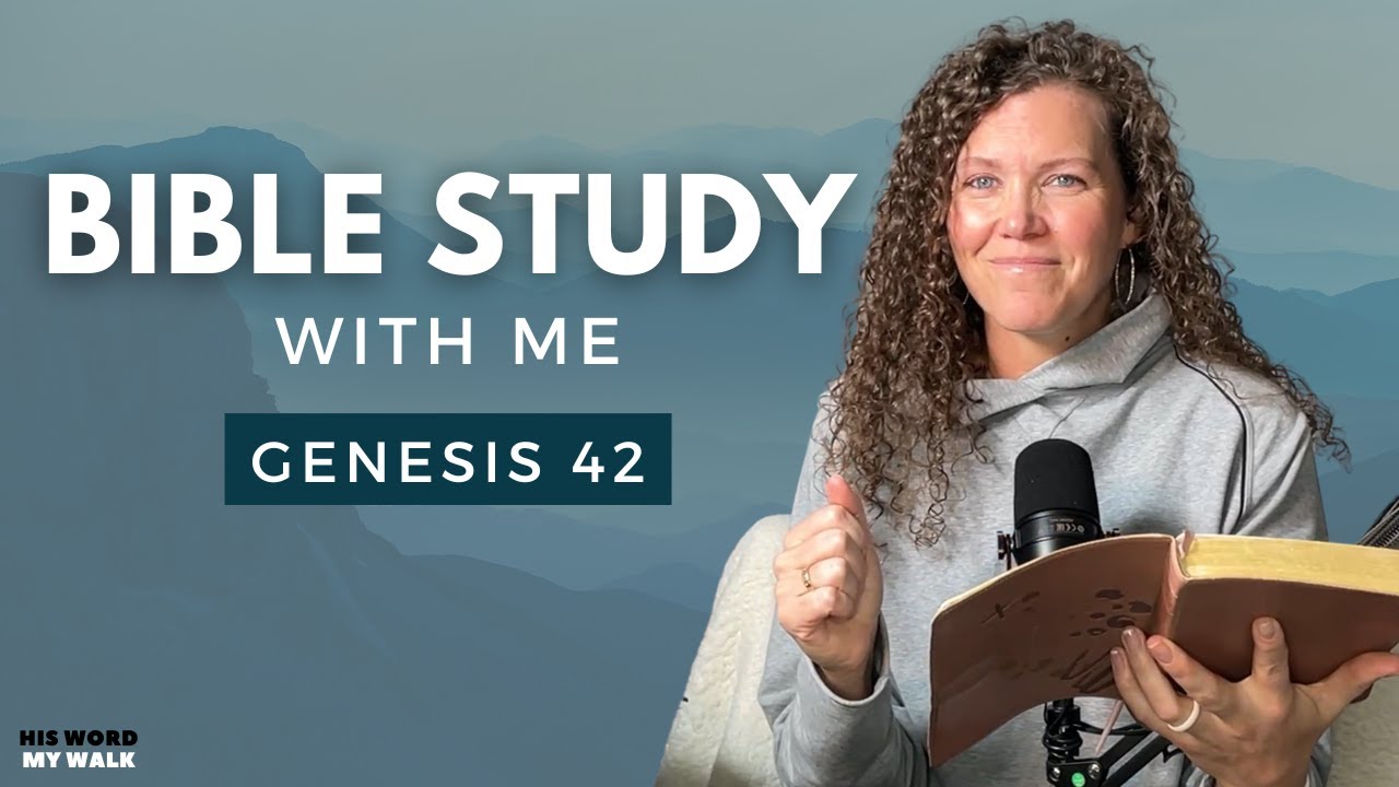 Genesis 42 | The Return of Joseph's Brothers Explained [Bible Study WITH ME]