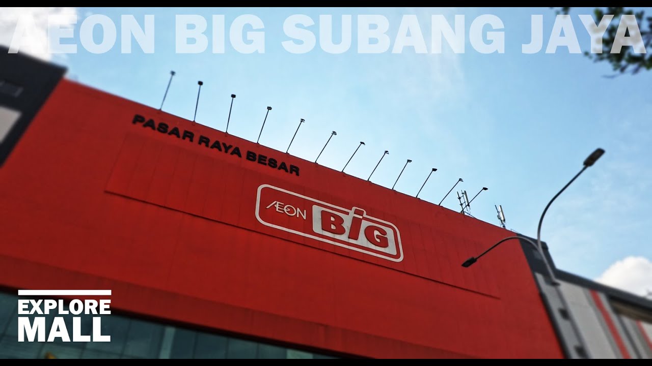 MALL EXPLORE : WALK AT AEON BIG SUBANG JAYA