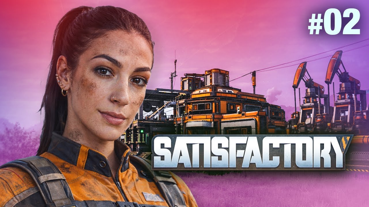 JE DEVIENS LA REINE DU PÉTROLE ! - SATISFACTORY | Ep.02