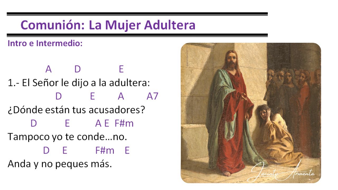 Comunión: La Mujer Adultera / Jacinto Armenta / Cuaresma