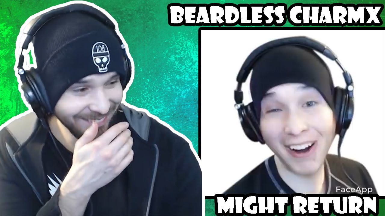 Beardless Charmx might return (Charmx reupload)