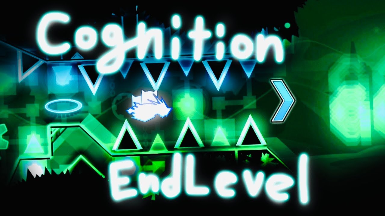 NEW HARDEST // Cognition 100% (Extreme Demon) // By EndLevel and Benji8080
