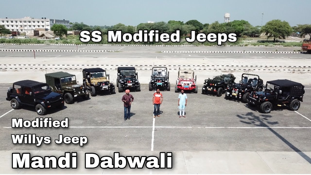 Willys Jeep | Modified | Open Jeep | Gypsy With Cabin | LowRider | SS Modified Jeeps | Mandi Dabwali