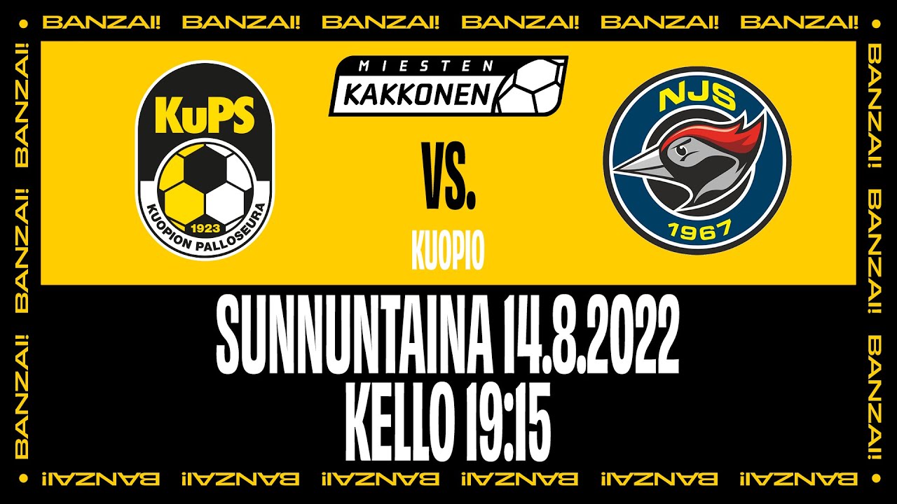 KUPS AKATEMIA - NJS | MIESTEN KAKKONEN | SU 14.8.2022 | KLO 19:15