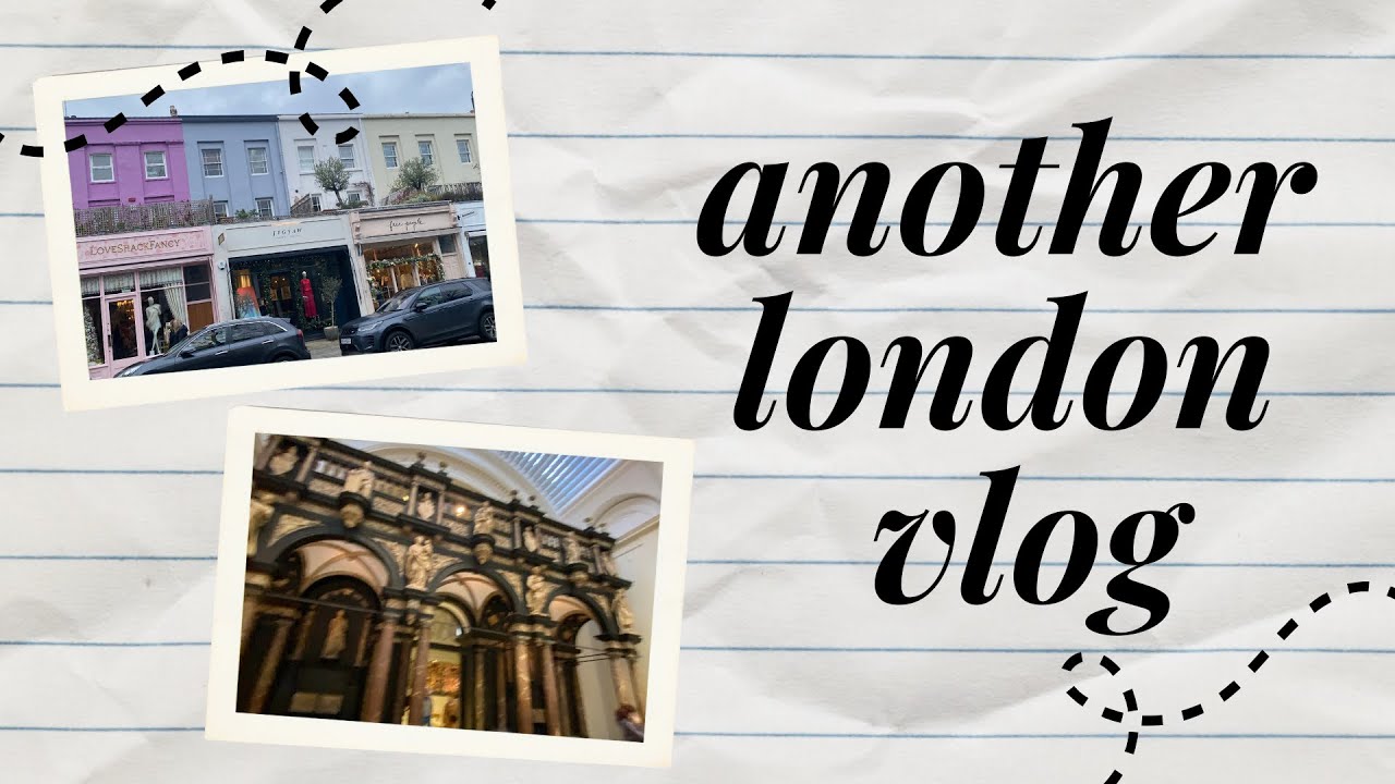 SHORT VLOG : london