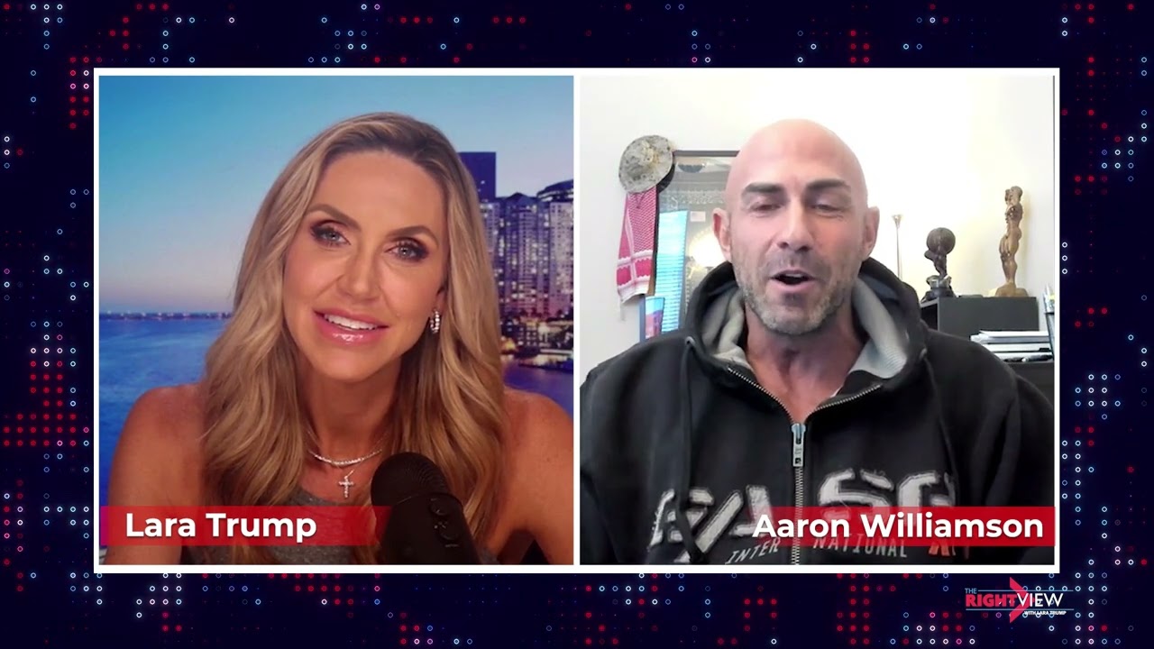 The Right View with Lara Trump & @AaronWilliamson