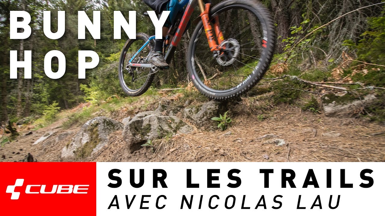 Sur les Trails - Bunny Hop avec Nicolas Lau