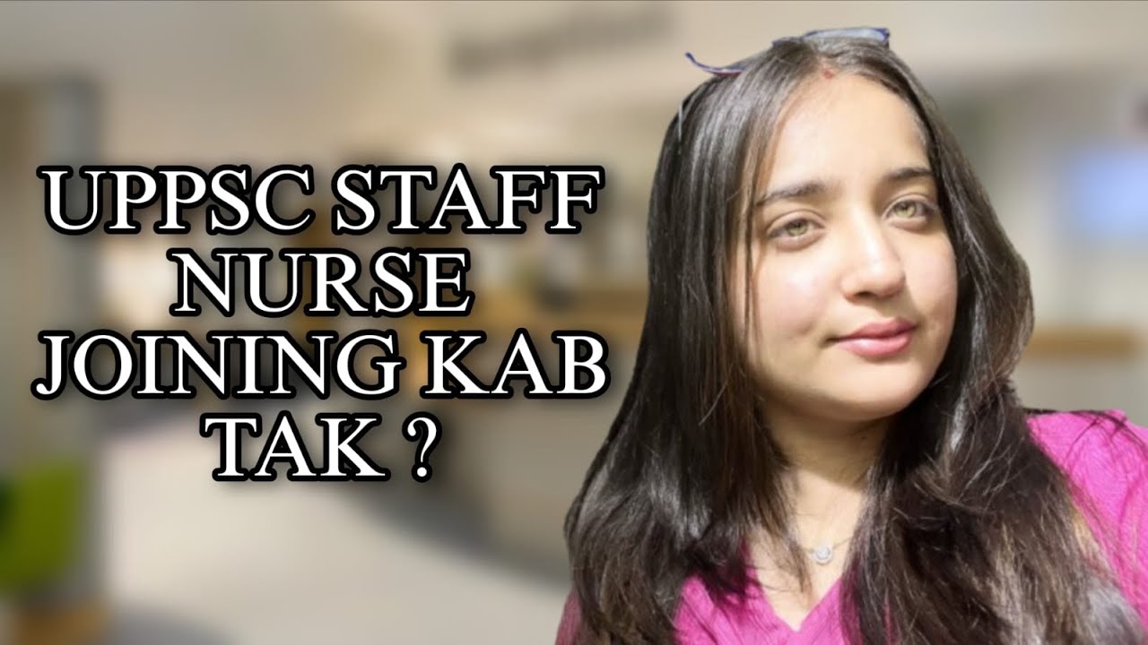 Uppsc staff nurse, 2023 joining kb tk hogi? What to do to get joining letter soon? #uppsc #staff