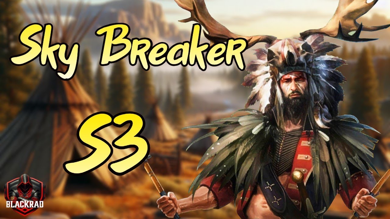 Sky Breaker (S3) Guide - Rise of castles Ice and Fire