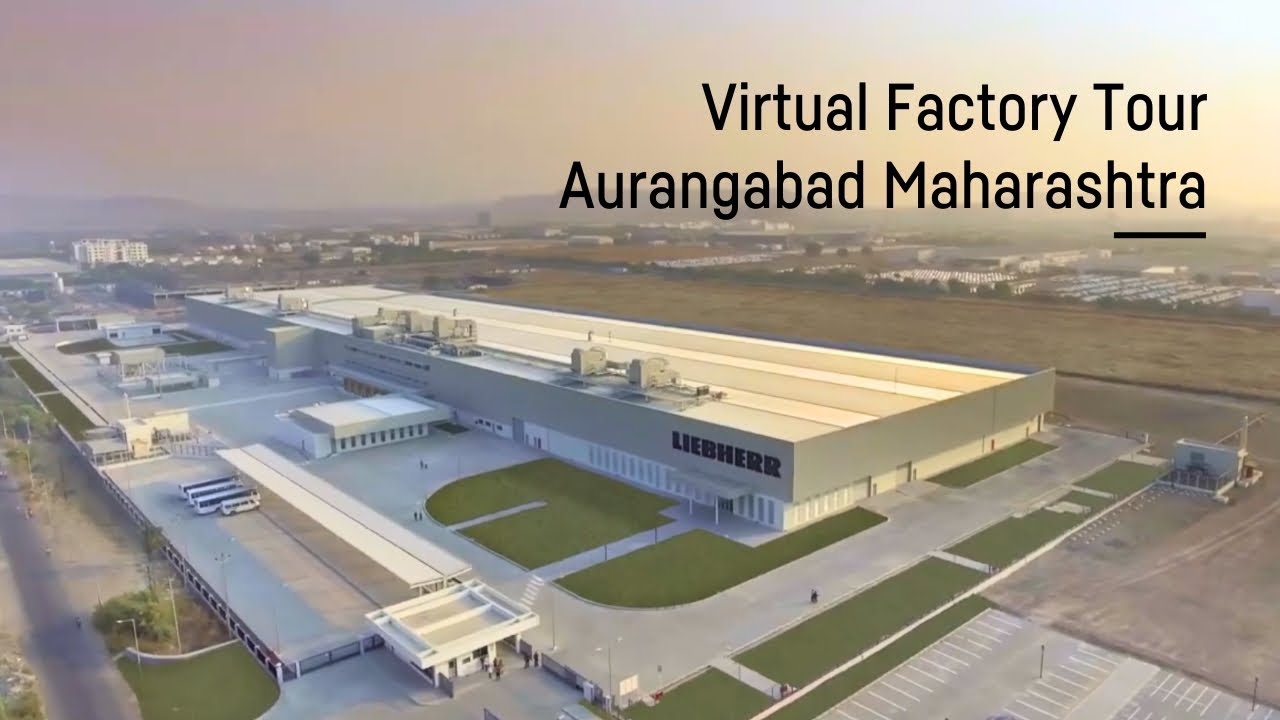 Virtual factory tour Aurangabad Maharashtra | Liebherr