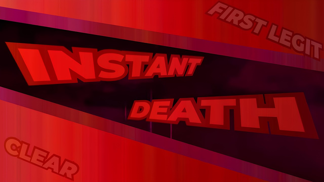 INSTANT DEATH CLEAR [FIRST EVER]