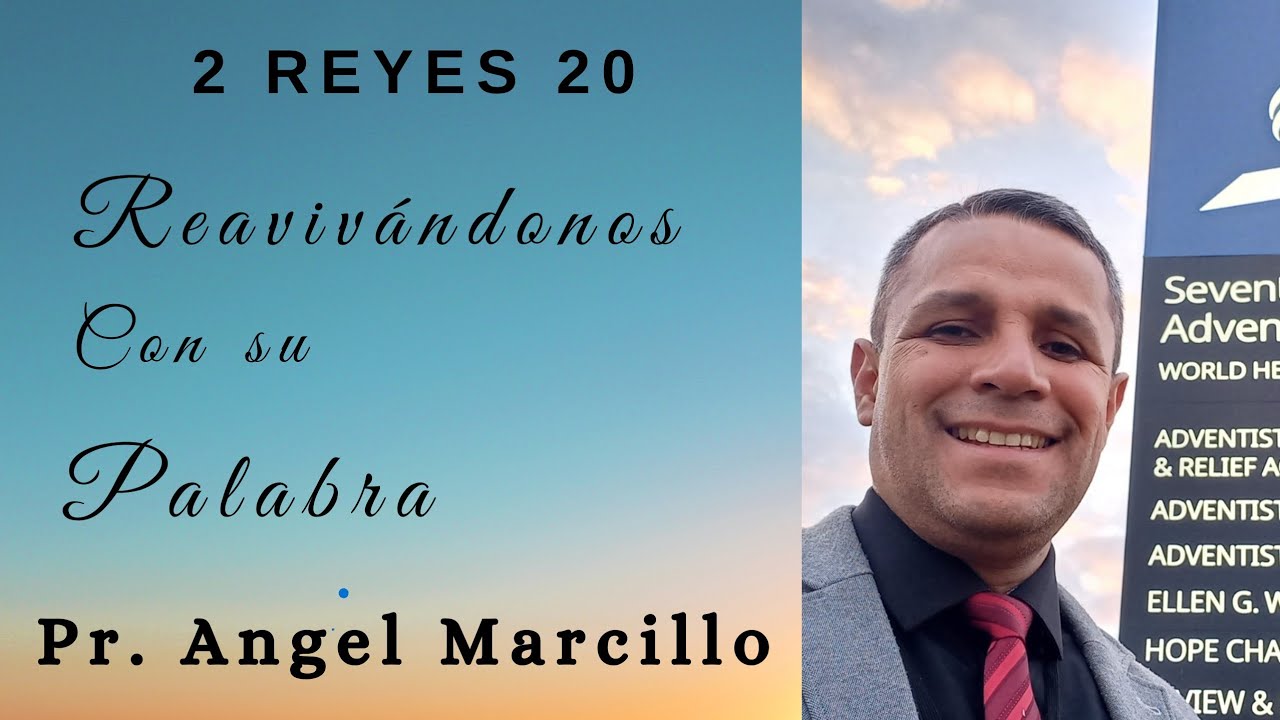 REAVIVADOS POR SU PALABRA. 2 REYES 20. 15 DE MARZO DEL 2026