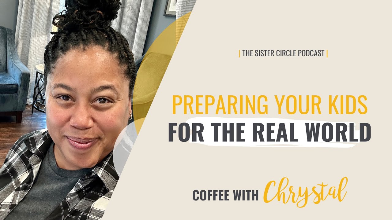 Preparing Your Kids for the Real World