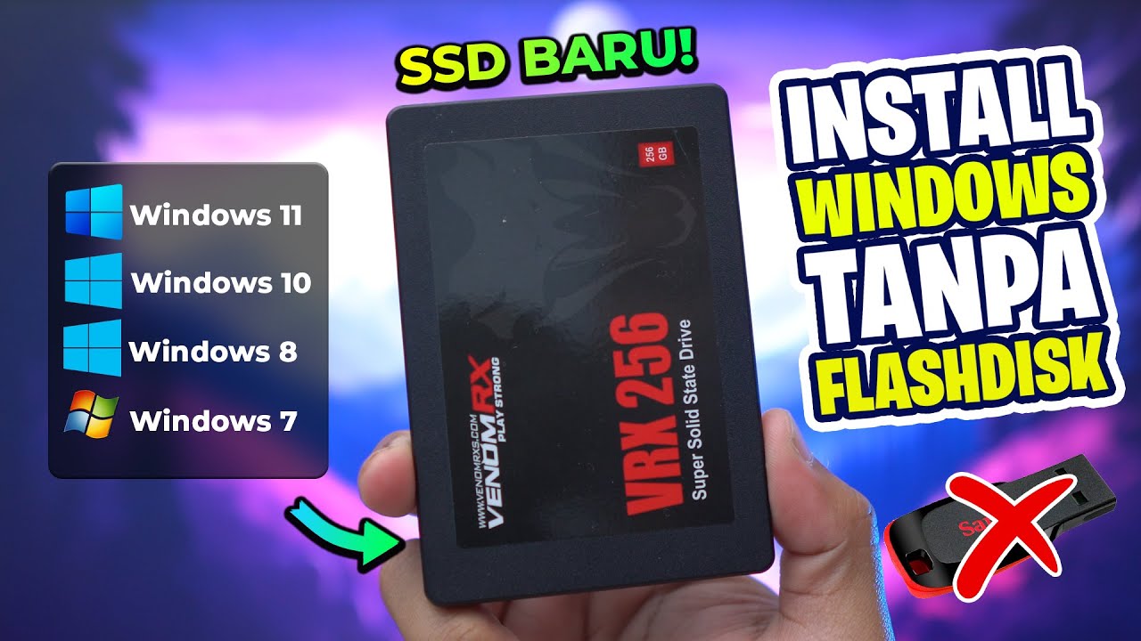 BYE BYE FLASHDISK! Cara Install Windows Ke SSD BARU Secara Langsung Tanpa FLASHDISK