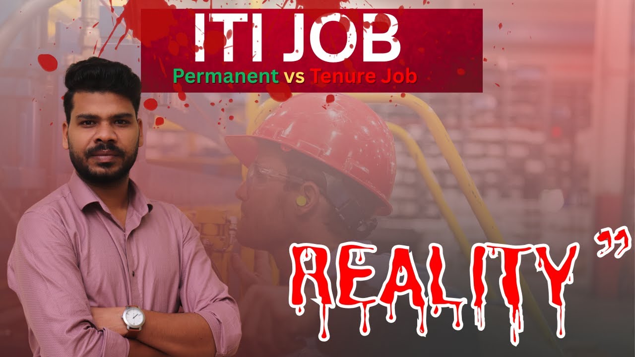 ITI Jobs Reality – Permanent vs Tenure Jobs. #itijobs