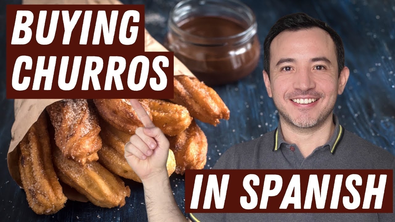 How to buy churros in Spanish | Spanish travel vocabulary
