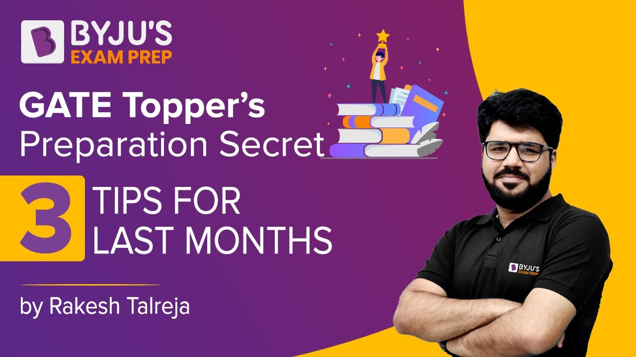 GATE Topper's Preparation Secret | 3 Tips for Last 3 Months | Rakesh Talreja