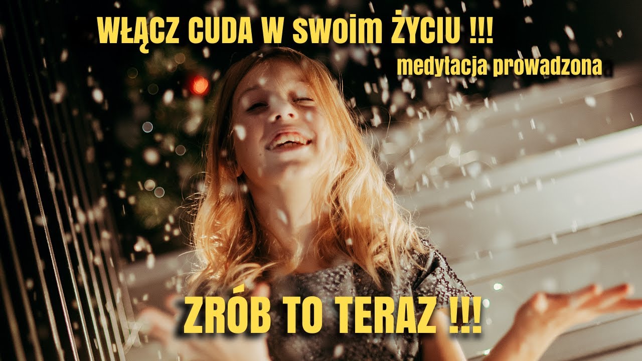 CIAŁO UMYSŁ DUSZA / WŁĄCZ CUDA W SWOIM ŻYCIU / SYNCHRONIZUJĄCA MEDYTACJA PROWADZONA / CUDA W ŻYCIU