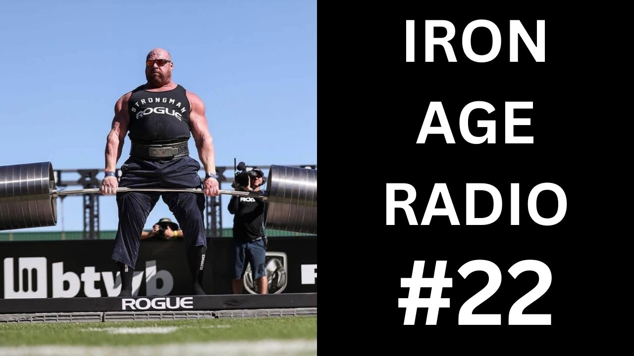 Iron Age Radio #22 - w/ 9x Canada&rsquo;s Strongest Man, JF Caron