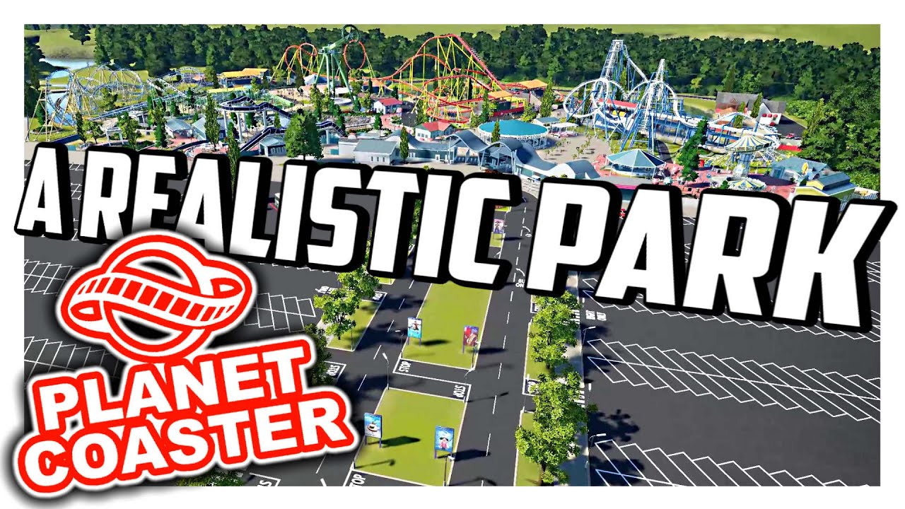 A Realistic Park - Das will ich sehen 😉 | PARKTOUR - Planet Coaster