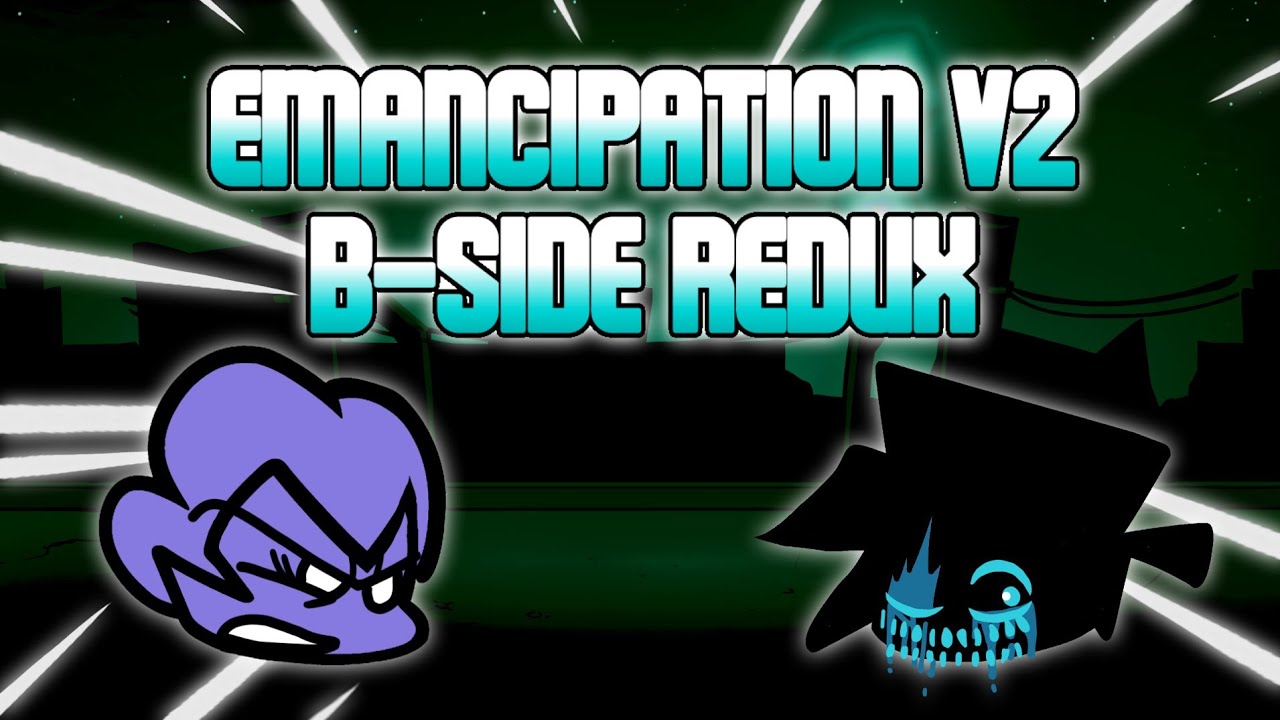 Emancipation V2 B-Side || Funkin' B-Sides Redux Corruption Reimagined OST