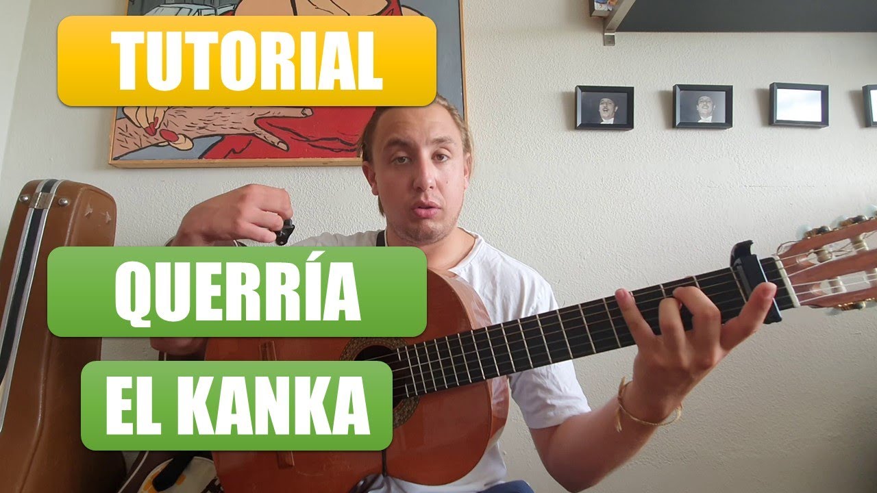 CÓMO TOCAR QUERRÍA | Tutorial de Guitarra con ACORDES Y TABS | El Kanka
