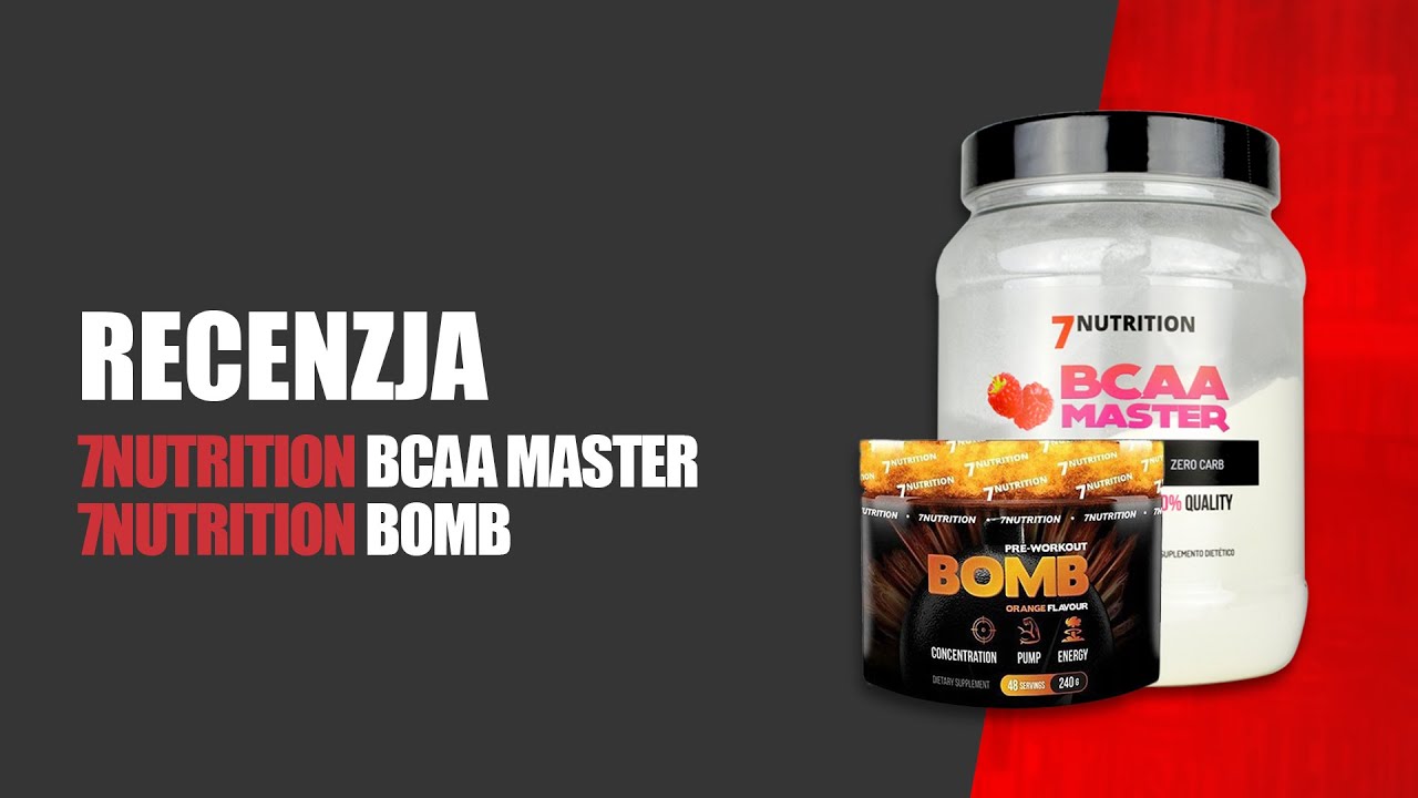 7Nutrition aminokwasy BCAA Master oraz preworkout Bomb | Recenzja