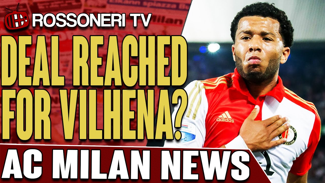 Deal Reached For Vilhena? | AC Milan News | Rossoneri TV